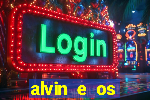 alvin e os esquilos redecanais